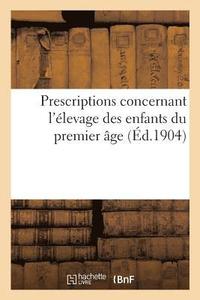 bokomslag Prescriptions Concernant l'levage Des Enfants Du Premier ge