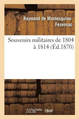 bokomslag Souvenirs Militaires de 1804 À 1814