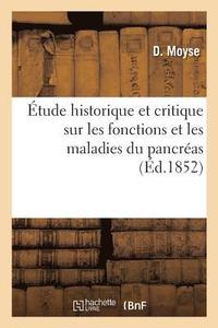 bokomslag Etude Historique Et Critique Sur Les Fonctions Et Les Maladies Du Pancreas