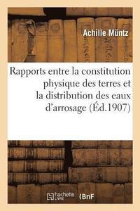 bokomslag Rapports Entre La Constitution Physique Des Terres Et La Distribution Des Eaux d'Arrosage