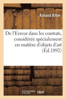 bokomslag de l'Erreur Dans Les Contrats, Consideree Specialement En Matiere d'Objets d'Art