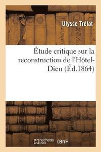 bokomslag tude Critique Sur La Reconstruction de l'Htel-Dieu