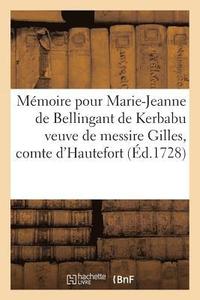 bokomslag Mmoire Pour Marie-Jeanne de Bellingant de Kerbabu Veuve de Messire Gilles, Comte