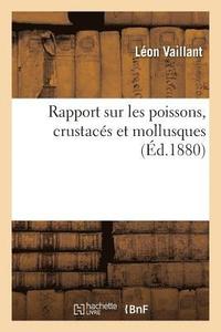 bokomslag Rapport Sur Les Poissons, Crustacs Et Mollusques