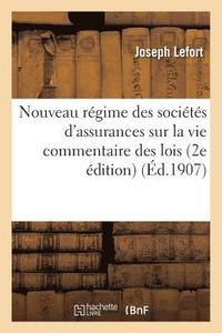 bokomslag Nouveau Régime Des Sociétés d'Assurances Sur La Vie: Commentaire Des Lois Des 8 Décembre