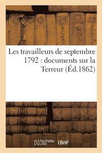 bokomslag Les Travailleurs de Septembre 1792: Documents Sur La Terreur
