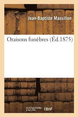 Jean-Baptiste Massillon - Oraisons Funèbres, Häftad