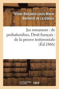 bokomslag Jus Romanum: de Probationibus .Droit Franais: de la Preuve Testimoniale