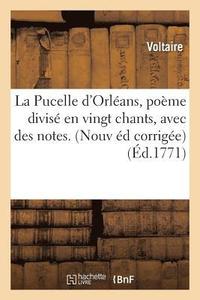 bokomslag La Pucelle d'Orlans, Pome Divis En Vingt Chants, Avec Des Notes. Nouvelle dition Corrige,