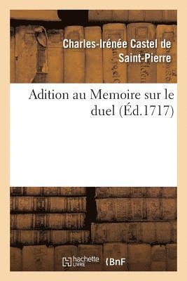 Castel de Saintpierre-C, CASTEL DE SAINTPIERRE-C - Adition Au Memoire Sur Le Duel, Häftad