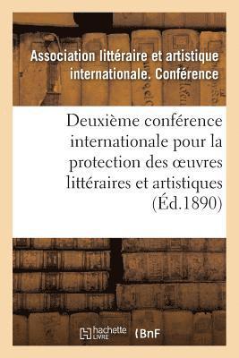 Deuxieme Conference Internationale Pour La Protection Des Oeuvres Litteraires Et Artistiques, 1