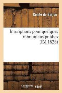bokomslag Inscriptions Pour Quelques Monumens Publics