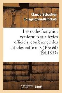 bokomslag Les Codes Franais: Conformes Aux Textes Officiels, Avec La Confrence Des Articles Entre