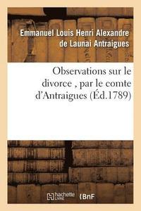 bokomslag Observations Sur Le Divorce, Par Le Comte d'Antraigues