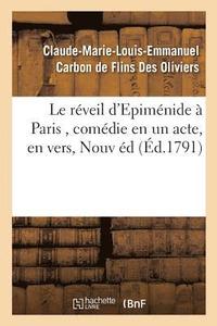 bokomslag Le Rveil d'Epimnide  Paris, Comdie En Un Acte, En Vers, Nouvelle dition