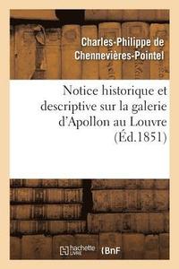 bokomslag Notice Historique Et Descriptive Sur La Galerie d'Apollon Au Louvre