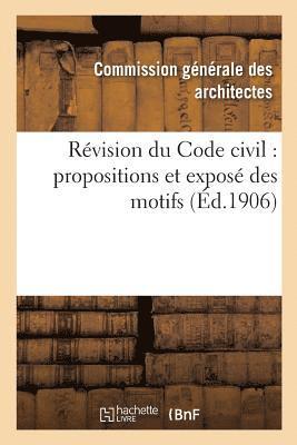 Revision Du Code Civil: Propositions Et Expose Des Motifs 1