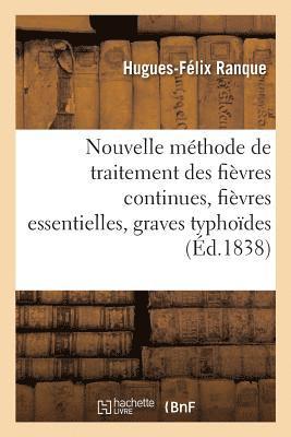 bokomslag Nouvelle Méthode de Traitement Des Fièvres Continues Désignées Sous Les Noms de Fièvres