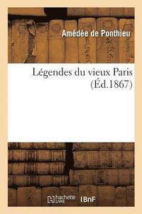 bokomslag Legendes Du Vieux Paris