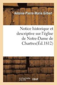 bokomslag Notice Historique Et Descriptive Sur l'Eglise de Notre-Dame de Chartres