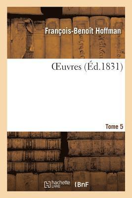 Oeuvres Tome 5 1