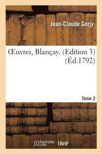 bokomslag Oeuvres. Blanay. Edition 3 Tome 2