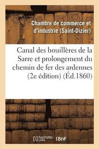 bokomslag Canal Des Houillères de la Sarre Et Prolongement Du Chemin de Fer Des Ardennes Vers l'Allemagne