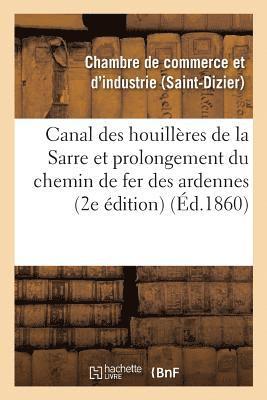 bokomslag Canal Des Houillères de la Sarre Et Prolongement Du Chemin de Fer Des Ardennes Vers l'Allemagne
