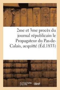 bokomslag 2me Et 3me Proces Du Journal Republicain Le Propagateur Du Pas-De-Calais,