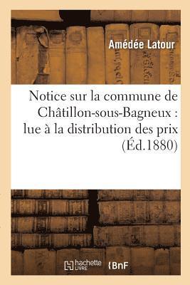 Notice Sur La Commune de Chtillon-Sous-Bagneux: Lue  La Distribution Des Prix Des coles 1