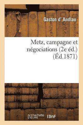bokomslag Metz, Campagne Et Négociations 2e Éd.