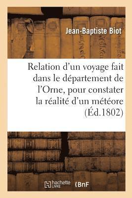 Relation d'Un Voyage Fait Dans Le Dpartement de l'Orne, Pour Constater La Ralit d'Un Mtore 1