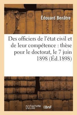 bokomslag Des Officiers de l'Etat Civil Et de Leur Competence: These Pour Le Doctorat, l'Acte Public Sera