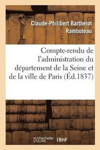 bokomslag Compte-Rendu de l'Administration Du Dpartement de la Seine Et de la Ville de Paris Pendant