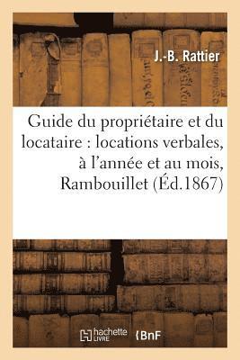 bokomslag Guide Du Proprietaire Et Du Locataire: Locations Verbales, A l'Annee Et Au Mois, Usage A