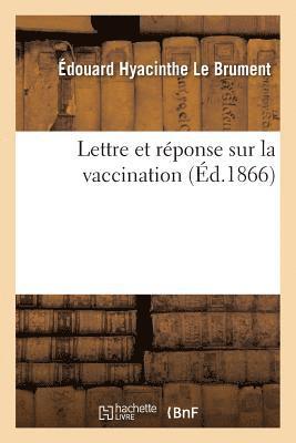 bokomslag Lettre Et Réponse Sur La Vaccination