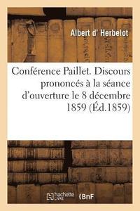 bokomslag Conférence Paillet. Discours Prononcés À La Séance d'Ouverture Le 8 Décembre 1859