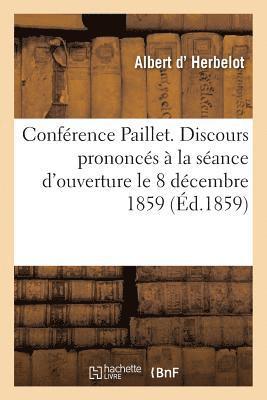 bokomslag Conférence Paillet. Discours Prononcés À La Séance d'Ouverture Le 8 Décembre 1859