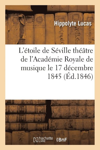 bokomslag L'Étoile de Séville, Grand-Opéra En Quatre Actes