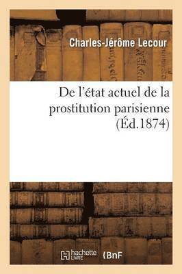de l'tat Actuel de la Prostitution Parisienne 1