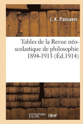 bokomslag Tables de la Revue Néo-Scolastique de Philosophie, T01 À T20 1894-1913