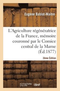 bokomslag L'Agriculture Regeneratrice de la France 2eme Edition