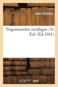 bokomslag Trigonomtrie Rectiligne 5e d