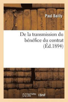 bokomslag de la Transmission Du Benefice Du Contrat: Assurances Sur La Vie