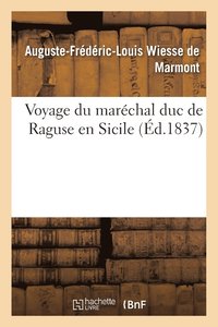 bokomslag Voyage Du Marchal Duc de Raguse En Hongrie, En Transylvanie, Dans La Russie Mridionale Volume 5