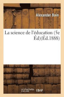 bokomslag La Science de l'ducation 5e d