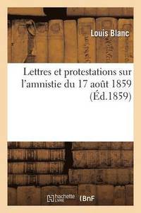 bokomslag Lettres Et Protestations Sur l'Amnistie Du 17 Aout 1859