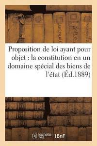 bokomslag Proposition de Loi Ayant Pour Objet: La Constitution En Un Domaine Special Des Biens de l'Etat