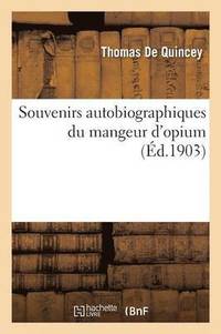 bokomslag Souvenirs Autobiographiques Du Mangeur d'Opium