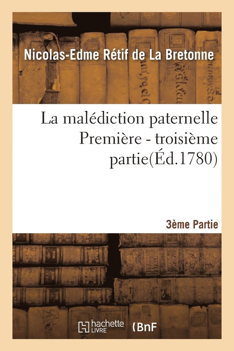 La Malédiction Paternelle - Troisième Partie